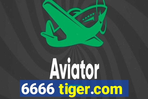 6666 tiger.com